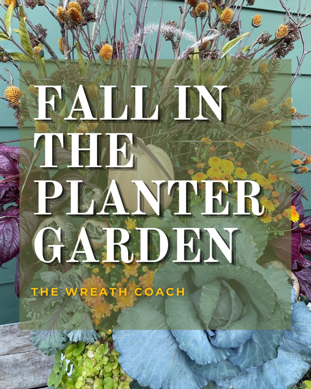 Fall in the Planter Garden - 2026 Fall Planter Design Magazine